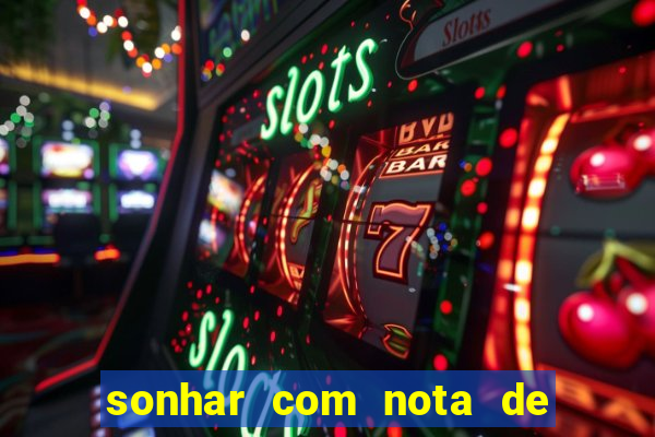 sonhar com nota de 5 reais no jogo do bicho